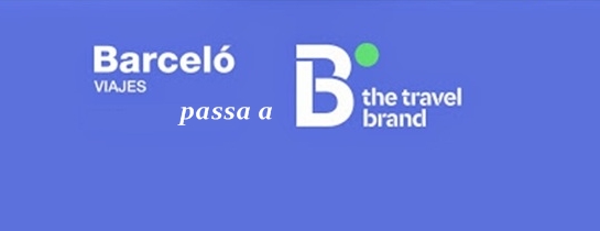 Barcelo Viajes passa a B the travel brand