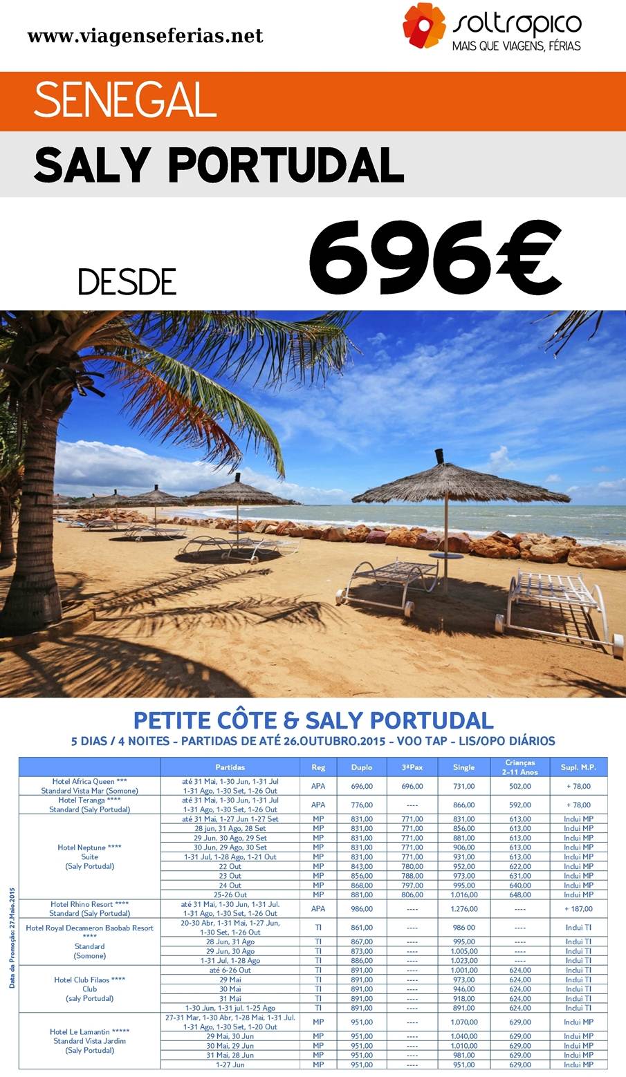 Partidas até 26-10-2015 para férias em Saly Portudal no Senegal