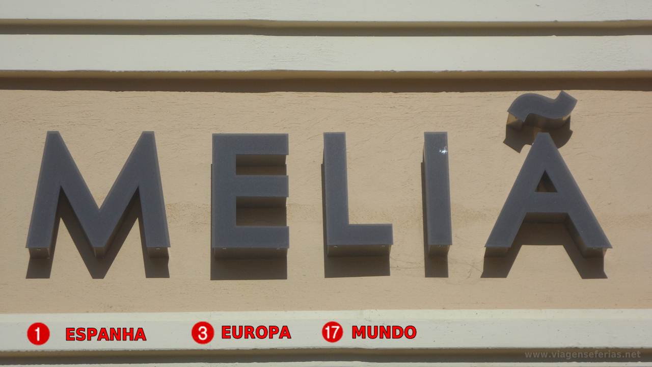 Grupo Melia Hotels 1º lugar em Espanha 3º na Europa 17º Mundo