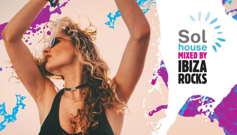 Sol House Mixed by Ibiza Rocks