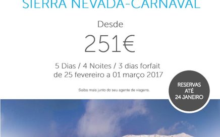 Férias de Carnaval na Serra Nevada entrada a 25 de Fevereiro (Marcação últimos dias)