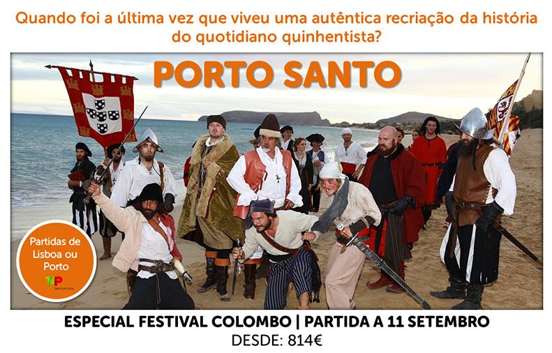 Férias em Porto Santo durante o Festival Colombo que se realiza em Setembro